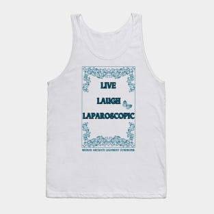 Live Laugh Laparoscopic (Framed) Tank Top